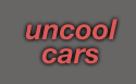 Uncool cars
